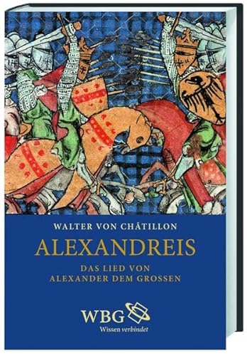 Alexandreis: Das Lied von Alexander dem Großen